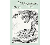 La pérégrination vers l'Ouest: Intégrale des estampes de l'édition japonaise de 1806-1837