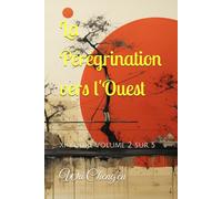 La Pérégrination vers l'Ouest: Xi You Ji, Volume 2 sur 5