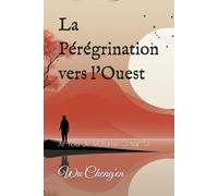 La Pérégrination vers l'Ouest: Xi You Ji, Volume 3 sur 5