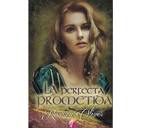 La perfecta prometida: 2 (Señores de las Highlands)