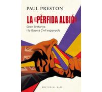 La "pèrfida Albió": Gran Bretanya i la Guerra Civil espanyola: 215 (Base Històrica)
