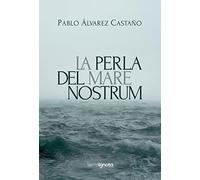 La perla del Mare Nostrum (SIN COLECCION)