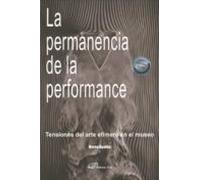La Permanencia De La Performance