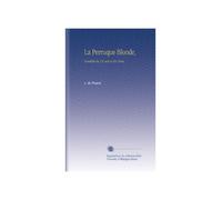 La Perruque Blonde,: Comédie En Un Acte et En Prose.