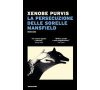 La persecuzione delle sorelle Mansfied (Scrittori italiani e stranieri)