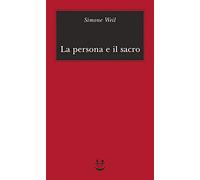 La persona e il sacro (Biblioteca minima)