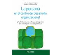 La Persona En El Centro Del Desarrollo Organizacional: Dcm: Un Nuevo E