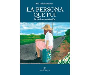 LA PERSONA QUE FUI: Obra de una evolución