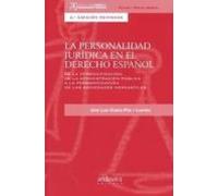 La Personalidad Jurídica En El Derecho Español: De La Personificacion