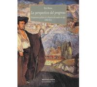 La perspectiva del progreso: Pensamiento político en la España del cambio de siglo (1890- (Historia Biblioteca Nueva)