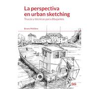 La perspectiva en urban sketching. Trucos y técnicas para dibujantes (ARQUITECTURA/PERSPECTIVAS)