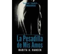 La Pesadilla De Mis Amos - Temporada 1 Episodio 6 - Consecuencias (ebo