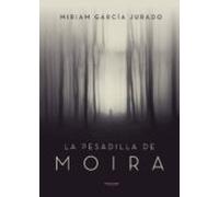La Pesadilla De Moira