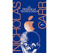 La pesadilla tecnológica (El martillo de Enoch)