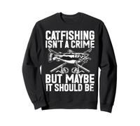 La Pesca del Gato no es un Crimen, Pero Tal Vez debería ser bagre Sudadera
