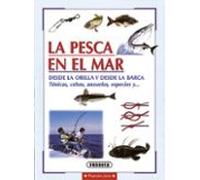 la pesca en el mar desde la orilla y desde la barca: tecnicas ce bos a