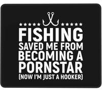 La Pesca Me Salvó De Ser Una Estrella Porno Alfombrilla De Escritorio Portátil Alfombrilla De Ratón Antideslizante Mousepad para Ordenador Hogar Gaming 25X30Cm