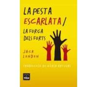 La Pesta Escarlata / La Força Dels Forts
