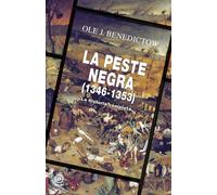 La Peste Negra, 1346-1353: La historia completa