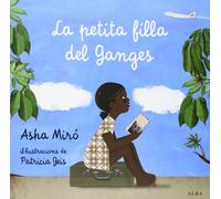 La petita filla del Ganges (Infantil Ilustrado)