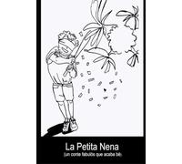 La Petita Nena: (un conte fabulós que acaba bé)