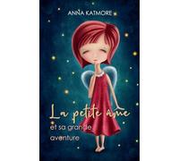 La petite âme et sa grande aventure