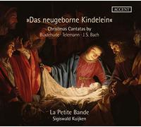 La Petite Bande - Das Neugeborne Kindelein - Christmas Cantatas