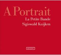 La Petite Bande/Kuijken - Portrait