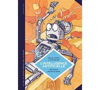 La petite Bédéthèque des Savoirs - Tome 1 - L'Intelligence artificielle. Fantasmes et réalités. (La petite Bédéthèque savoirs)