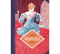 La petite Bédéthèque des Savoirs - Tome 10 - Histoire de la prostitution. De Babylone à nos jours. (La petite Bédéthèque savoirs)