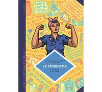 La petite Bédéthèque des Savoirs - Tome 11 - Le Féminisme. En 7 slogans et citations. (La petite Bédéthèque savoirs)