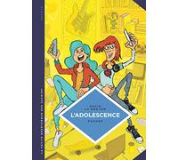 La petite Bédéthèque des Savoirs - Tome 21 - L'Adolescence. Un âge à part entière. (La petite Bédéthèque savoirs)