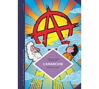 La petite Bédéthèque des Savoirs - Tome 29 - L'Anarchie. Théories et pratiques libertaires. (La petite Bédéthèque savoirs)