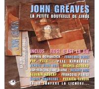 La Petite Bouteille De Linge - John Greaves - Inclus Rose C'Est La Vie