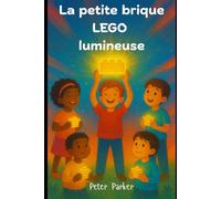 La petite brique LEGO lumineuse