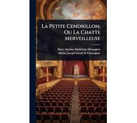 La Petite Cendrillon, Ou La Chatte Merveilleuse