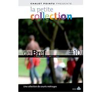 La Petite collection de brefs - Le magazine du court-métrage - Vol. 10 [Francia] [DVD]
