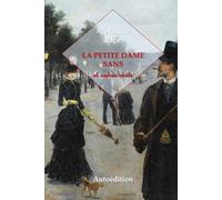 La Petite Dame Sans et autres récits