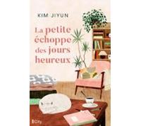 La Petite Échoppe Des Jours Heureux (ebook)