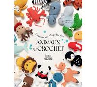 La petite encyclopédie des animaux au crochet