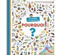 La petite encyclopédie des pourquoi ?