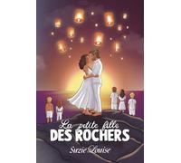 La Petite Fille des Rochers - Romance contemporaine - New Adult