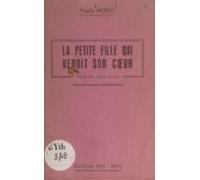 La Petite Fille Qui Vendit Son Cœur (ebook)