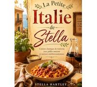 La Petite Italie de Stella: Cuisine classique de trattoria avec pâtes maison et saveurs méditerranéennes