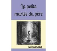 La petite mariée du père