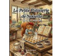 La Petite Pâtisserie de Noisette: album a colorier