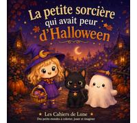 La petite sorcière qui avait peur d'Halloween: Une adorable histoire d'Halloween pour les enfants de 2 à 5 ans
