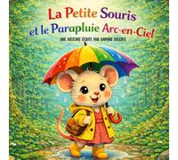 La Petite Souris et le parapluie arc-en-ciel