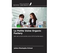 La Petite Usine Organic Factory: Sello del comité científico de la COP 22 de Marrakech