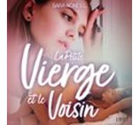 La Petite Vierge Et Le Voisin - Une Nouvelle Érotique (audiolibro)